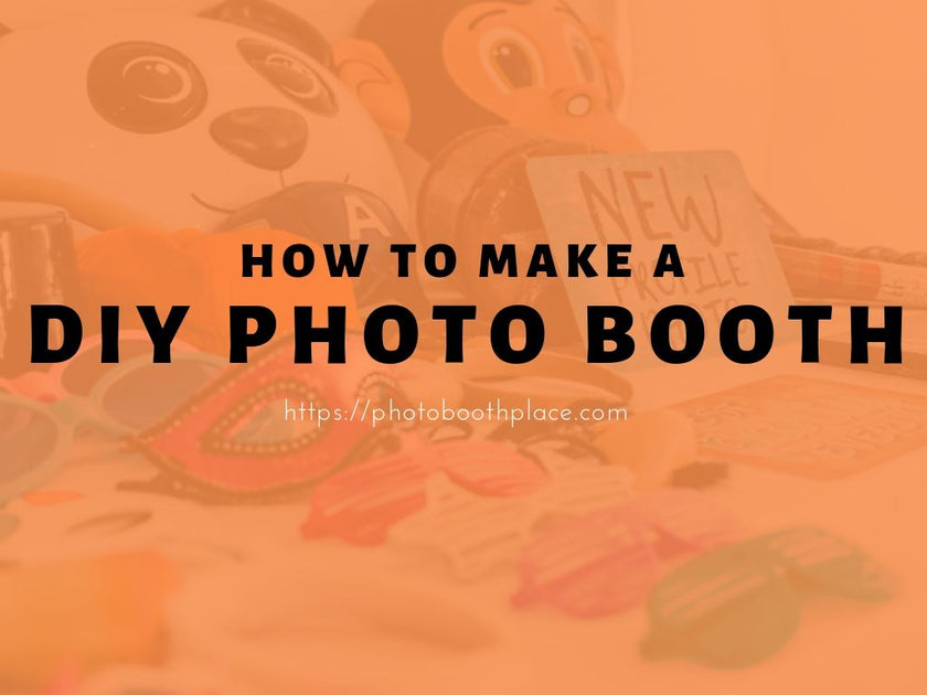 How To Make DIY Photo Booth | Photo Booth Place Manufacturer